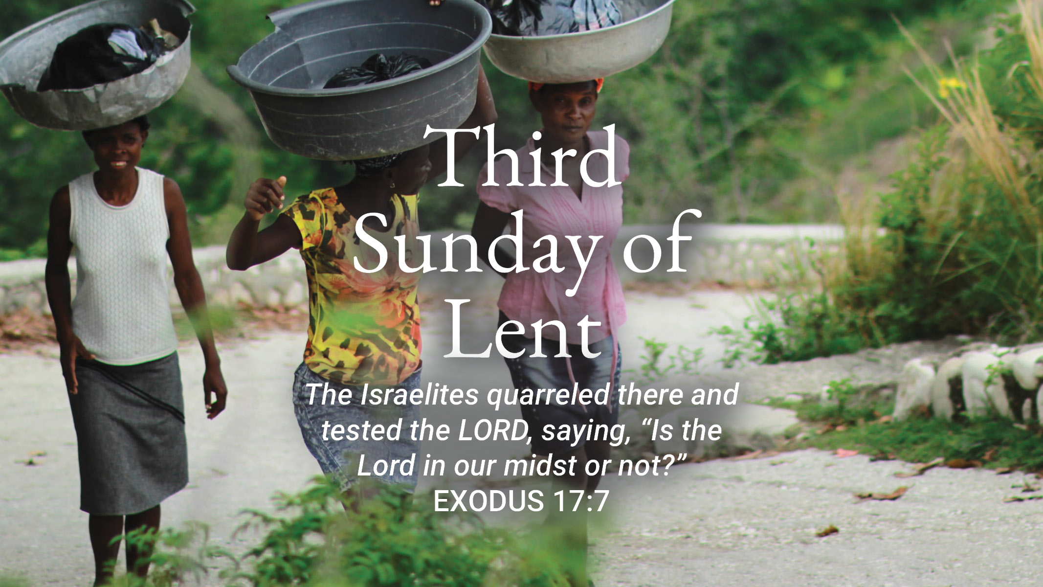 Third Sunday Of Lent Maryknoll Office For Global Concerns