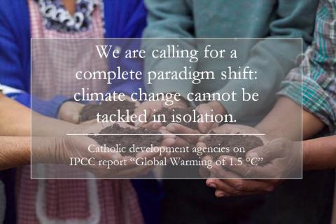 Catholic development agencies respond to IPCC report Oct 8 2018